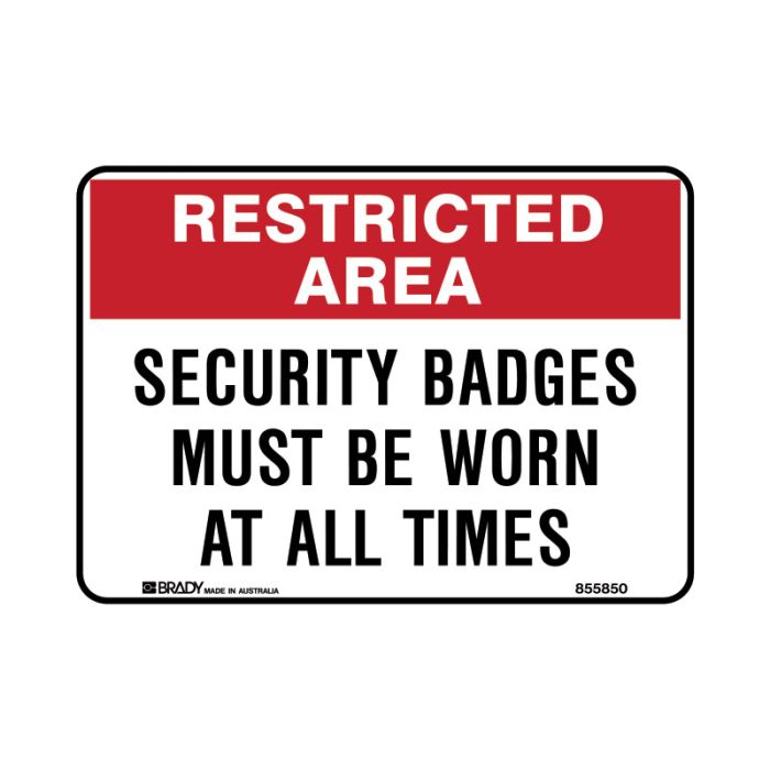 Brady Restricted Area Sign - Security Badges Must Be Worn At All Times - AIMS Industrial Supplies