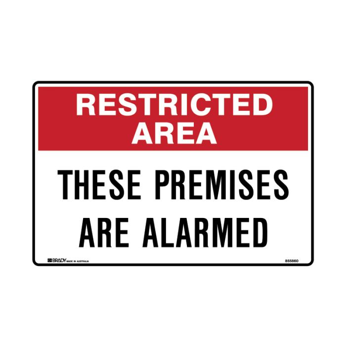Brady Restricted Area Sign - These Premises Are Alarmed - AIMS Industrial Supplies