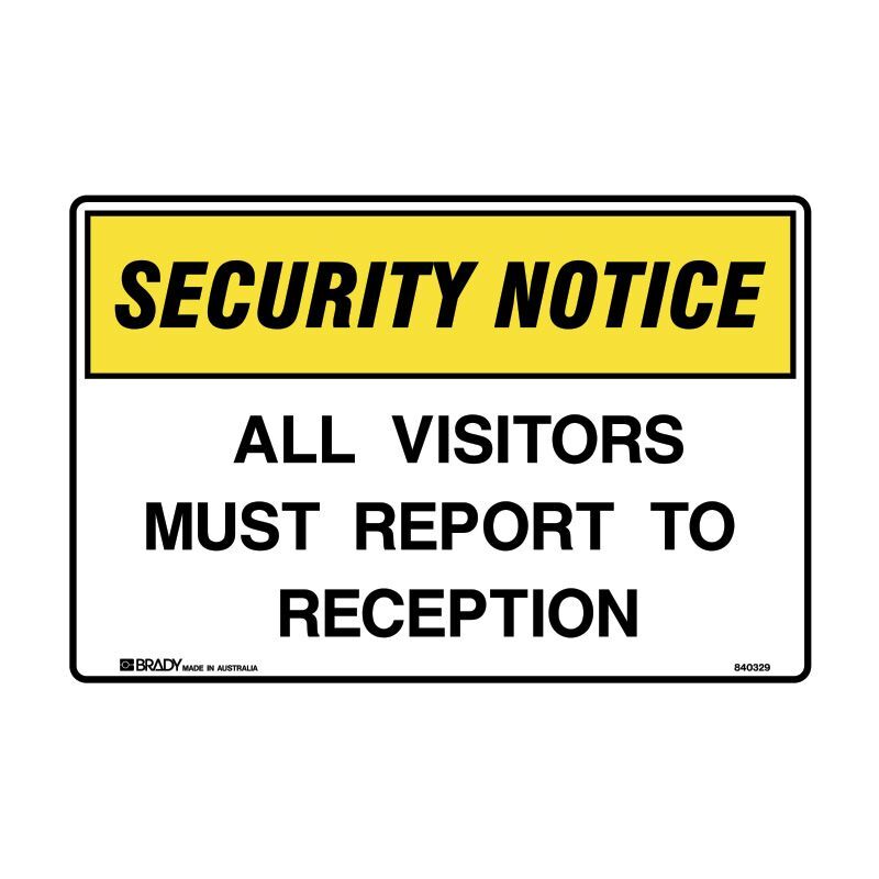 Brady Security Notice Sign - All Visitors Must Report To Reception - AIMS Industrial Supplies