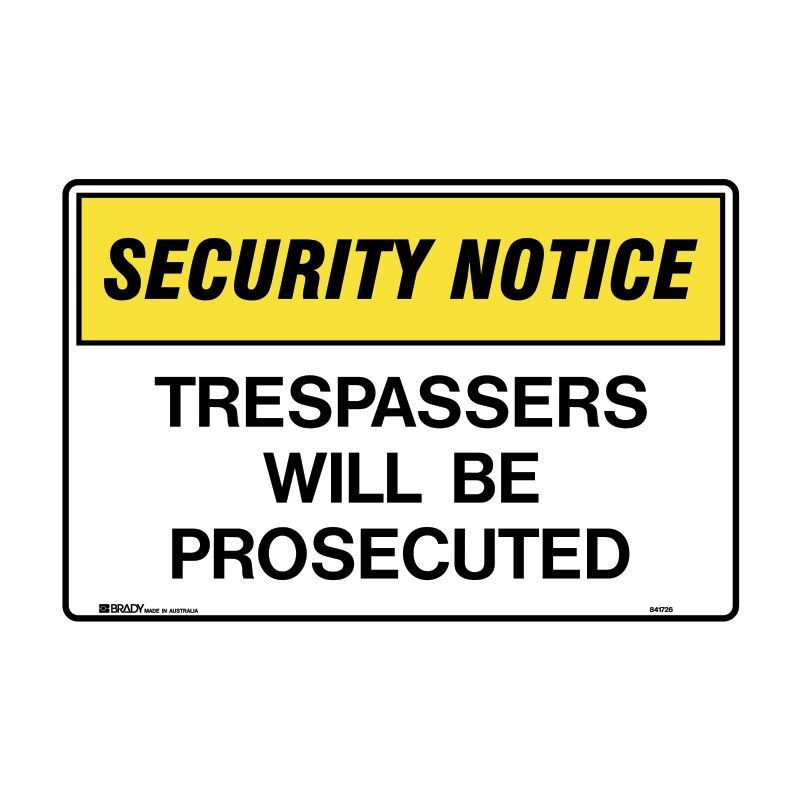 Brady Security Notice Sign - Trespassers Will Be Prosecuted - AIMS Industrial Supplies