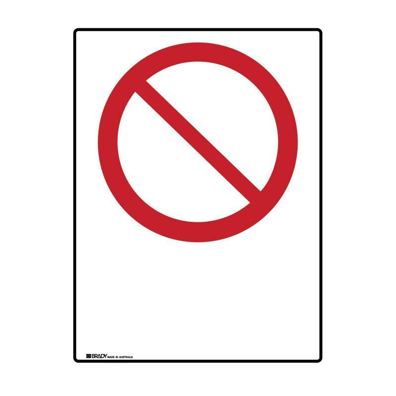 Brady Sign - Blank Sign Panel Prohibited Symbol 225 x 300mm Polypropylene