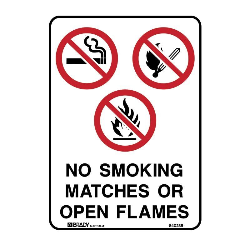 Brady Sign - No Smoking Matches Or Open Flames 450 x 600mm Polypropylene