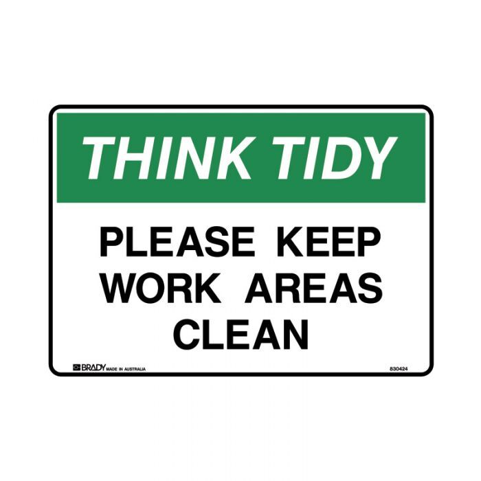 Brady Sign - Think Tidy Please Keep Work Areas Clean 250 x 350mm Poly