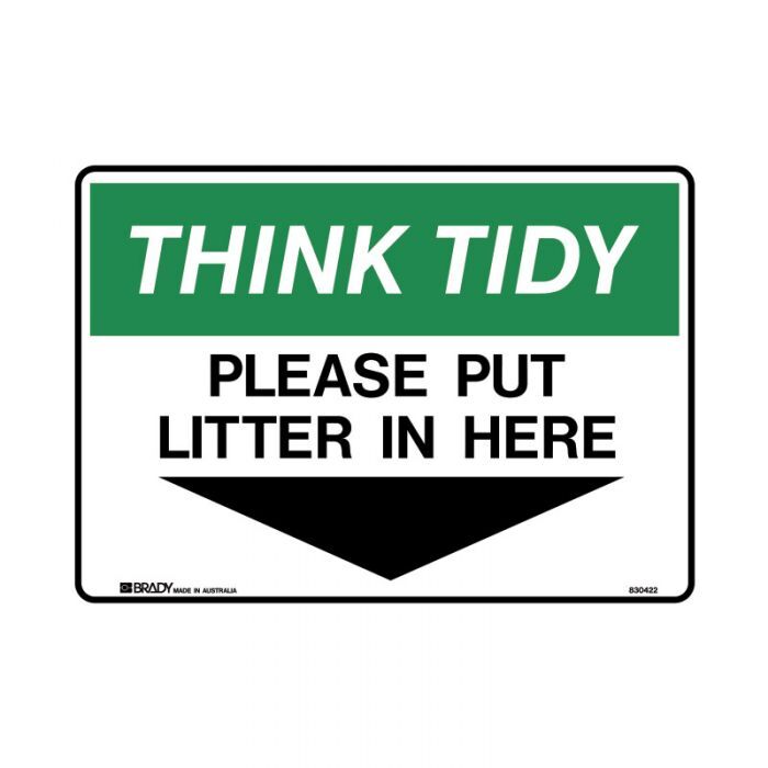 Brady Sign - Think Tidy Please Put Litter 250 x 350mm Poly