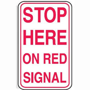 Brady Stop Here On Red Signal 450 x 750mm C1 Ref Aluminium - AIMS Industrial Supplies