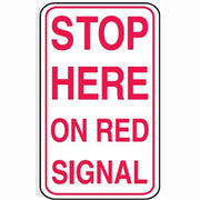 Brady Stop Here On Red Signal 450 x 750mm C1 Ref Aluminium1