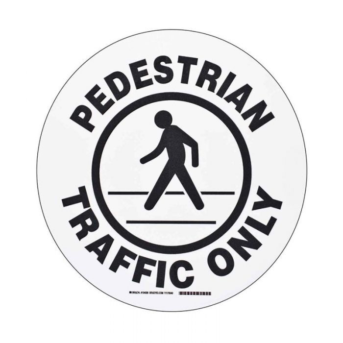 Brady Toughstripe Floor Sign - Pedestrian Traffic Only 430mm Diameter