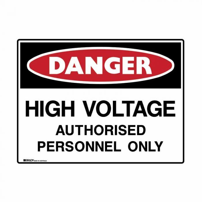 Brady UltraTuff Sign - Danger High Voltage Authorised Personnel Only - AIMS Industrial Supplies