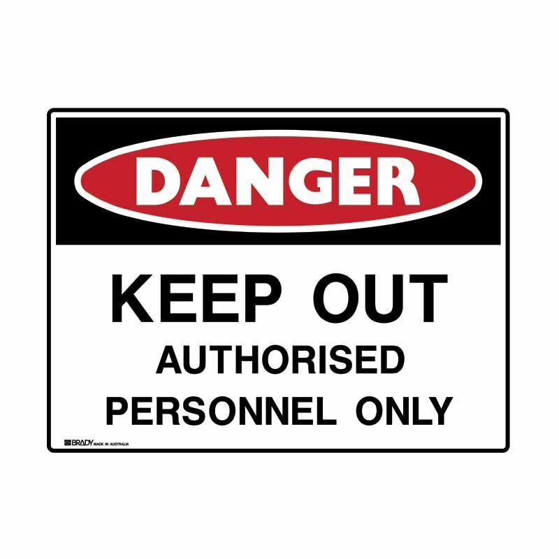 Brady UltraTuff Sign - Danger Keep Out Authorised Personnel Only - AIMS Industrial Supplies