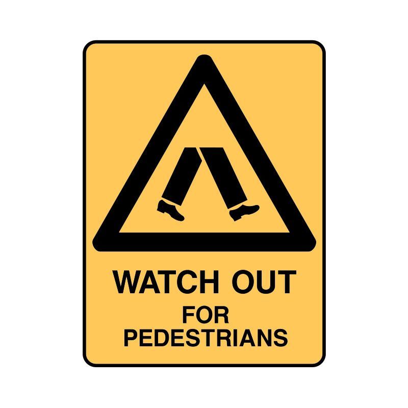 Brady UltraTuff Sign - Watch Out For Pedestrians - AIMS Industrial Supplies