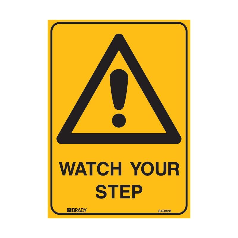 Brady UltraTuff Sign - Watch Your Step - AIMS Industrial Supplies