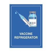 Brady Vaccine Refrigerator Sign - AIMS Industrial Supplies