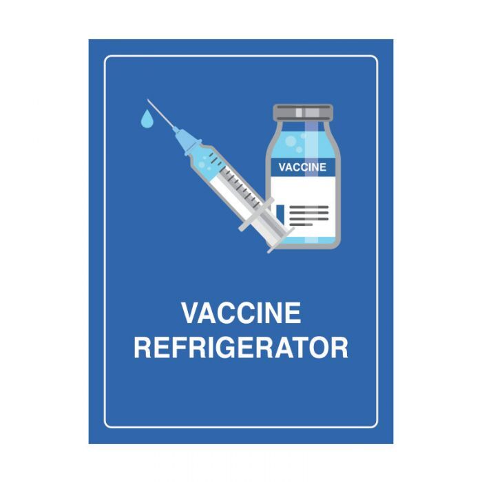 Brady Vaccine Refrigerator Sign - AIMS Industrial Supplies