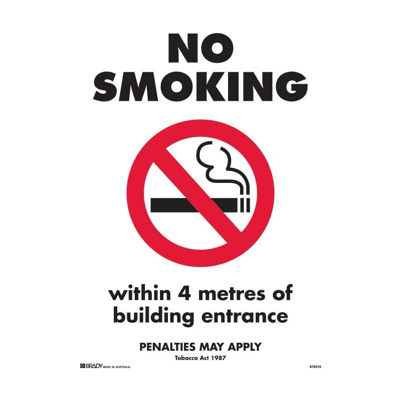 Brady VIC - No Smoking Within 4 Metres Of Building Entrace - AIMS Industrial Supplies