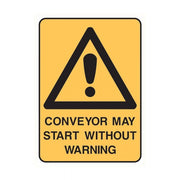 Brady Warning Sign - Conveyor May Start Without Warning - AIMS Industrial Supplies