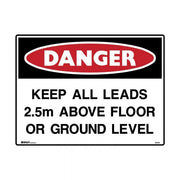 Danger - Keep All Leads 2.5m Above Floor Or Ground Level - AIMS Industrial Supplies
