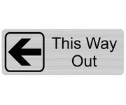 Engraved Office Sign - This Way Out Arrow/Right (Gravoply)1