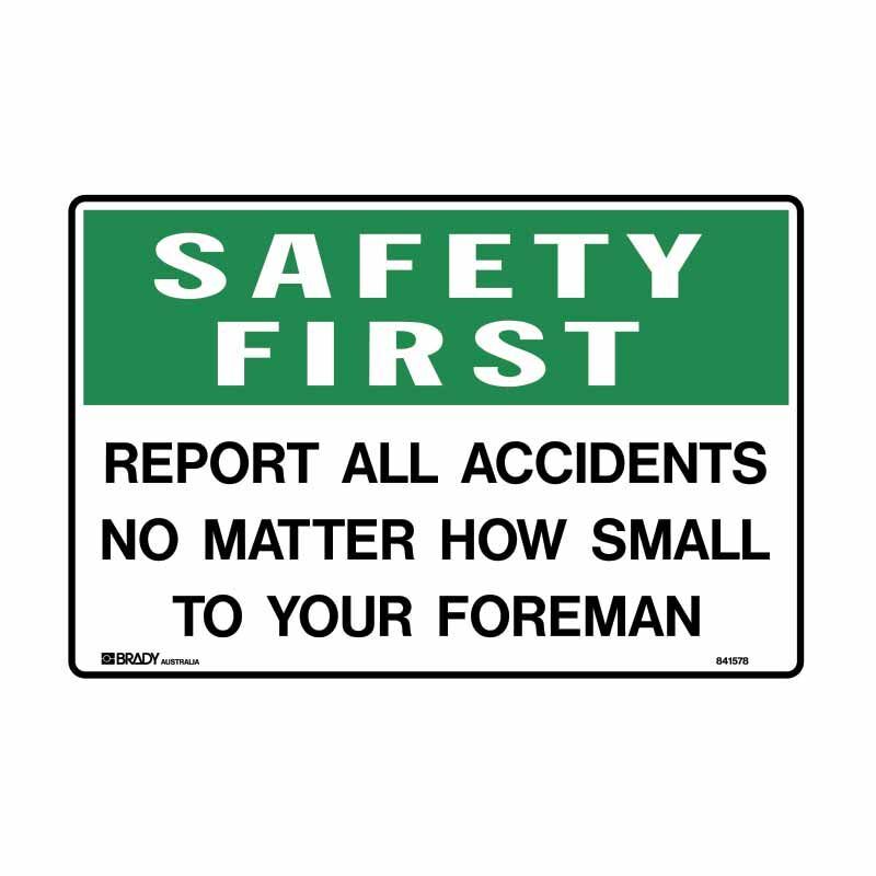 First Aid Sign - Safety First Report All Accidents No…. - AIMS Industrial Supplies