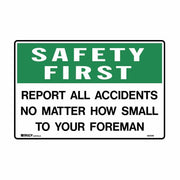 First Aid Sign - Safety First Report All Accidents No….1