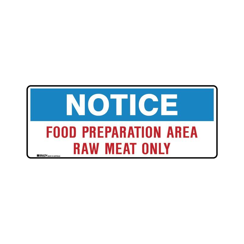 Notice Food Preparation Area Raw Meat Only 180 x 450mm Polypropylene