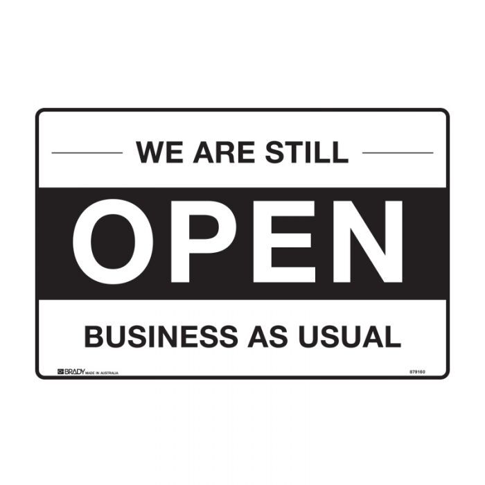 Open Sign - We Are Still Open Business As Usual 450 x 300mm Multiflute