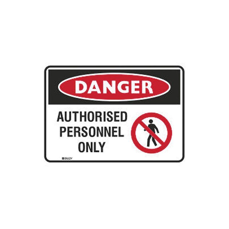 ToughWash Sign - Danger Authorised Personnel Only 254 x 355.6mm