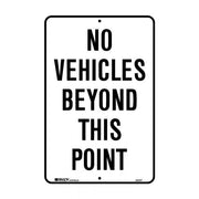 Traffic & Parking Sign - No Vehicles Beyond This Point - AIMS Industrial Supplies