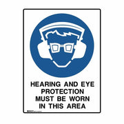 UltraTuff Sign - Hearing & Eye Protection Must Be Worn In This Area - AIMS Industrial Supplies